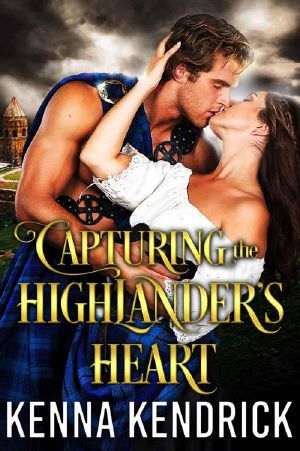 [Lasses of The Kinnaird Castle 01] • Capturing The Highlander's Heart